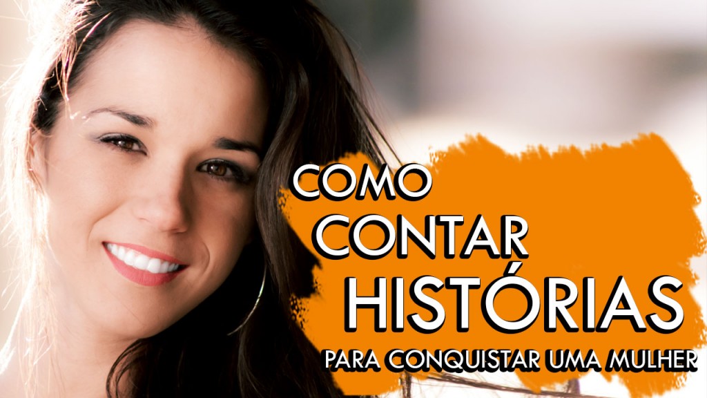 Como conquistar uma mulher