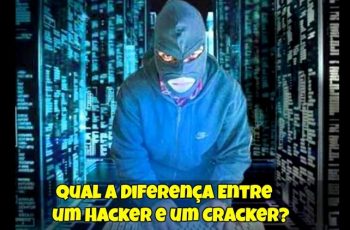Qual a Diferença Entre um Hacker e um Cracker