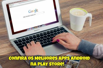 Confira-os-Melhores-Apps-Android-na-Play-Store-1