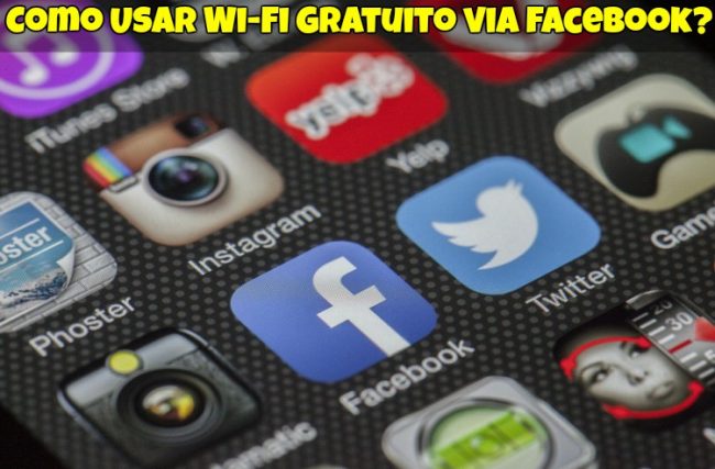 Como Usar Wi-Fi Gratuito via Facebook?