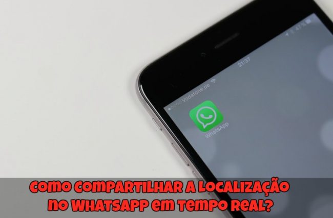 Como Compartilhar a Localização no WhatsApp [Em Tempo Real]