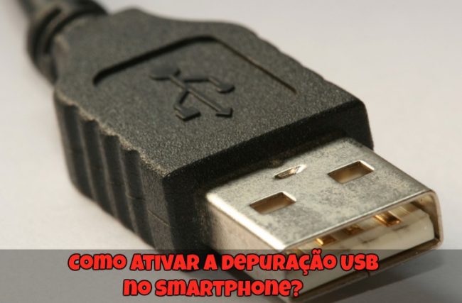 Como Ativar a Depuração USB no Smartphone?