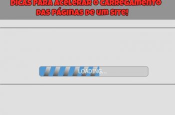 Dicas-para-Acelerar-o-Carregamento-das-Páginas-de-um-Site