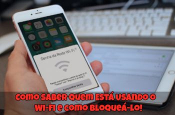 Como-Saber-quem-Está-Usando-o-Wi-fi-e-como-Bloqueá-lo-1