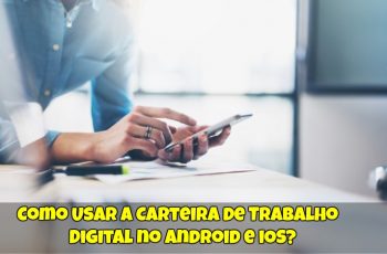 Como-Usar-a-Carteira-de-Trabalho-Digital-no-Android-e-iOS-1