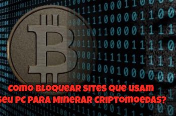 Como-bloquear-sites-que-usam-seu-PC-para-Minerar-Criptomoedas