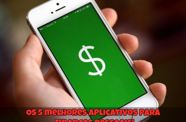 Os 5 Melhores Aplicativos para Finanças Pessoais
