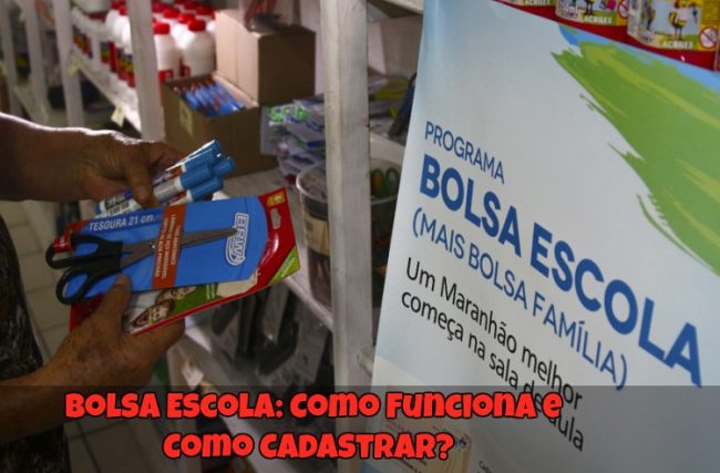 Bolsa Escola: Como Funciona e Como Cadastrar?
