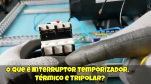 O-Que-é-Interruptor-Temporizador-Térmico-e-Tripolar