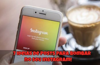 7-Ideia-sde-Posts-para-Bombar-no-seu-Instagram