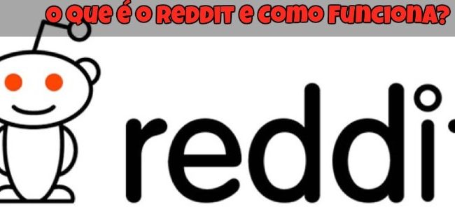 O que é o Reddit e Como Funciona?