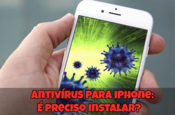 Antivírus-para-iPhone-É-Preciso-Instalar