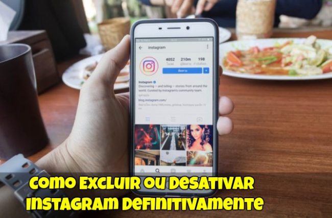 Como Excluir ou Desativar Instagram Definitivamente!