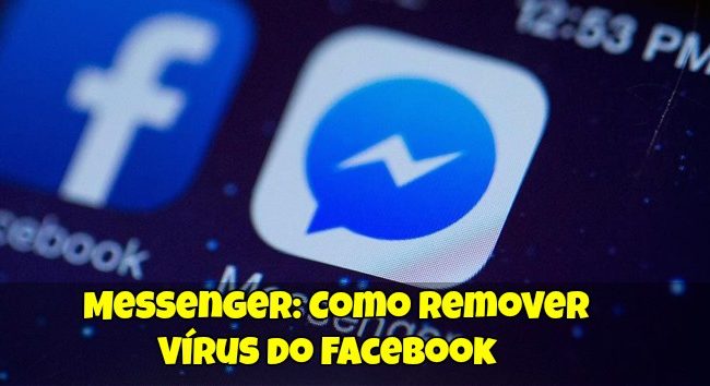 Messenger: Como Remover Vírus no Facebook?