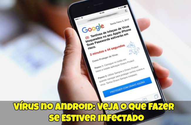 Vírus no Android: Veja o que Fazer se Estiver Infectado