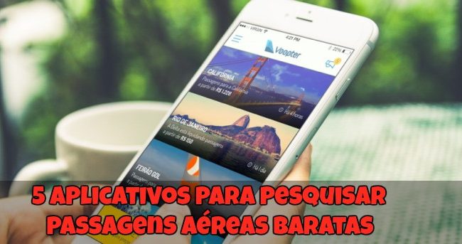 5 Aplicativos Para Pesquisar Passagens Aéreas Baratas