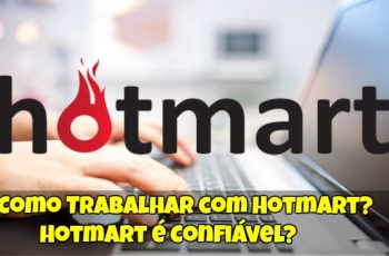 Como-Trabalhar-com-Hotmart-Hotmart-é-Confiável