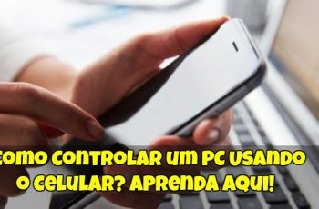 Como-Controlar-um-PC-Usando-o-Celular-Aprenda-Aqui