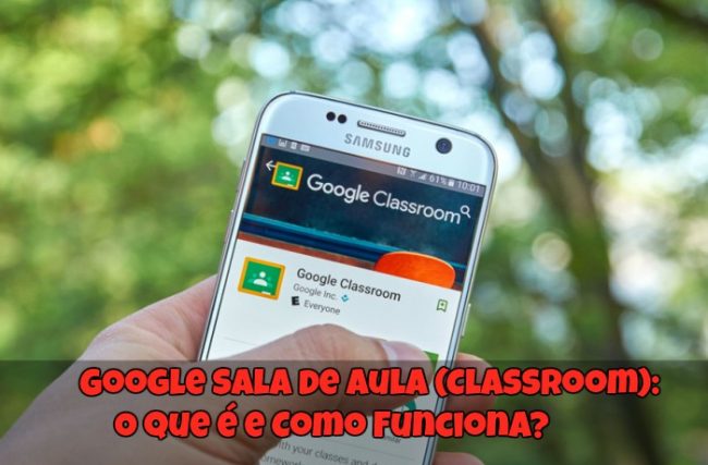 Google Sala de Aula (Classroom): O que é e Como Funciona?