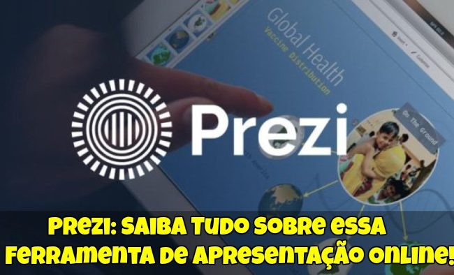 Prezi: Saiba Tudo Sobre essa Ferramenta de Apresentação Online!