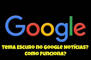 Tema-Escuro-no-Google-Notícias-Como-Funciona