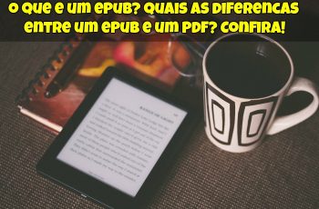 o-que-e-um-epub-quais-as-diferencas-entre-um-epub-e-um-pdf