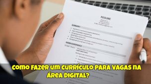 Como-Fazer-um-Currículo-para-Vagas-na-Área-Digital