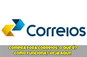 Compra-Fora-Correios-O-que-é-Como-Funciona