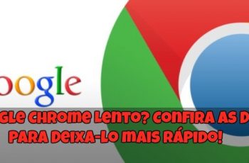 Google-Chrome-Lento-Confira-as-Dicas-para-Deixa-lo-mais-Rápido