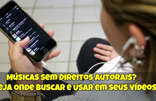 Músicas sem Direitos Autorais? Veja Onde Buscar e Usar em Seus Vídeos