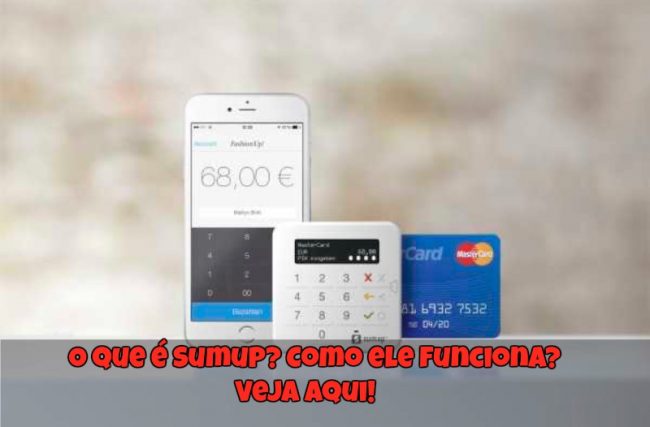 O que é Sumup? Como ele Funciona?