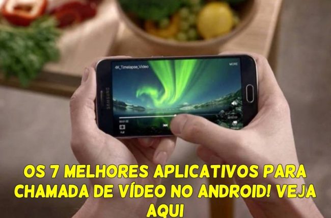 Os 7 Melhores Aplicativos para Chamada de Vídeo no Android