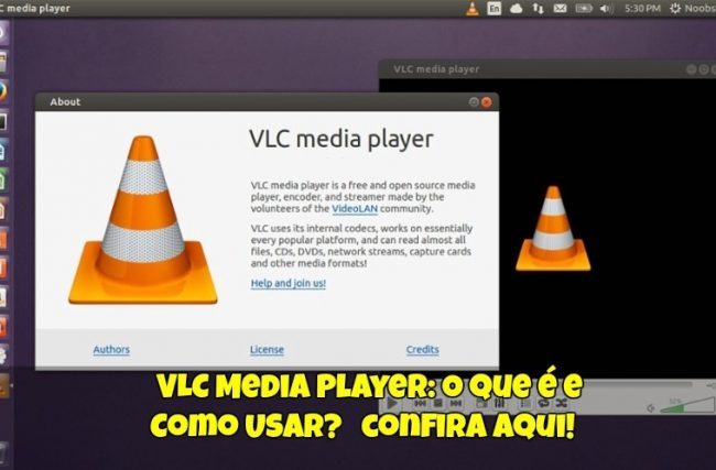 VLC Media Player: O que é e Como Usar?