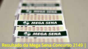 Resultado-da-Mega-Sena-Concurso-2149-Ninguém-Acerta