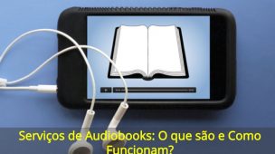 Serviços-de-Audiobooks-O-que-são-e-Como-Funcionam
