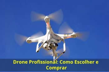 Drone-Profissional-Como-Escolher-e-Comprar
